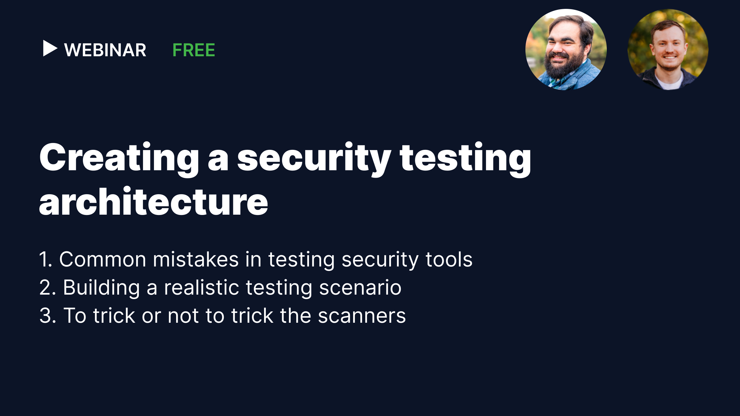 Creating a security testing architecture webinar with James Berthoty of Latio.tech
